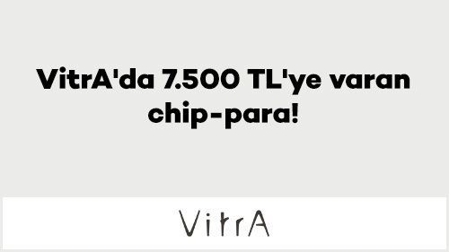 VitrA'da 7.500 TL'ye varan chip-para!