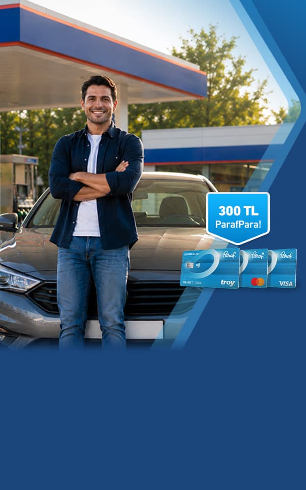 Akaryakıt Harcamalarınıza Özel 300 TL ParafPara