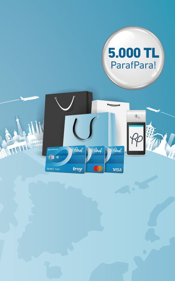 # Yurt dışında yapacağınız harcamalara 5.000 TL ParafPara