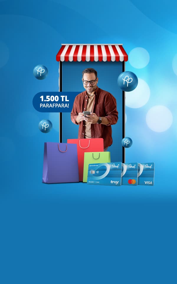# Seçili E-Ticaret Alışverişlerinize 1.500 TL ParafPara