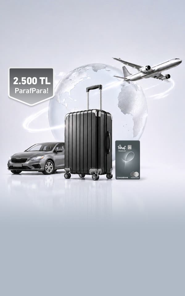 Premium'a Özel Yurt Dışı Online Seyahat Alışverişlerinize 2.500 TL ParafPara